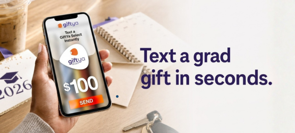 Text a grad gift in seconds with GiftYa